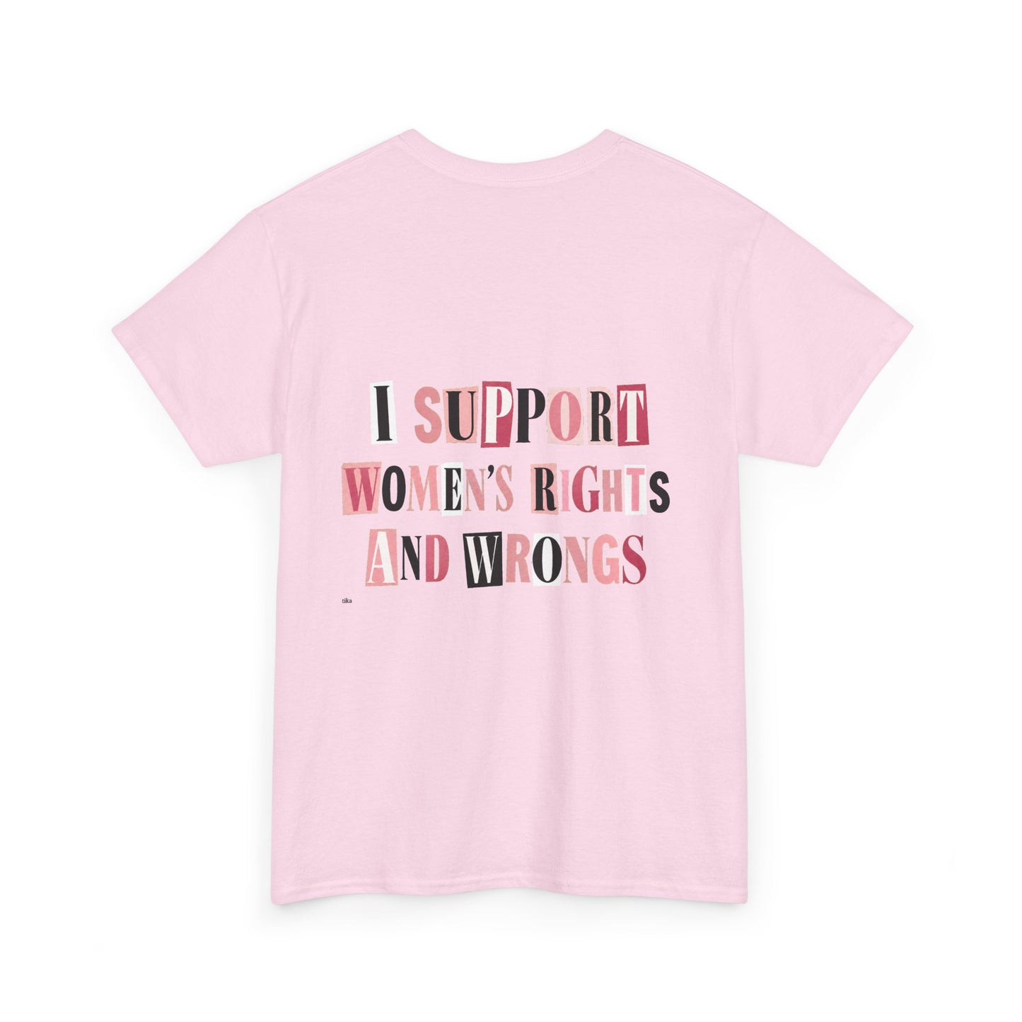 Women's Rights and Wrongs Graphic Tee — I Support Women's Rights And Wrongs Cotton T-Shirt